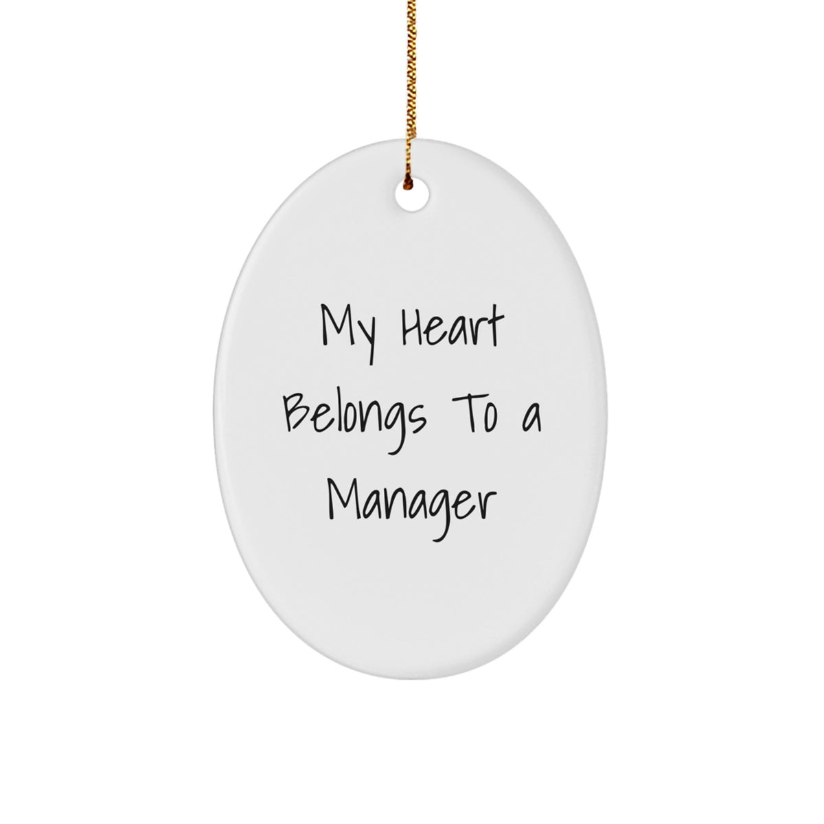 Funny Manager Gifts, Oval Ornament, 'My Heart Belongs To A Manager', Christmas Unique Gifts from Family, Friends, Coworkers to Manager - Image 1