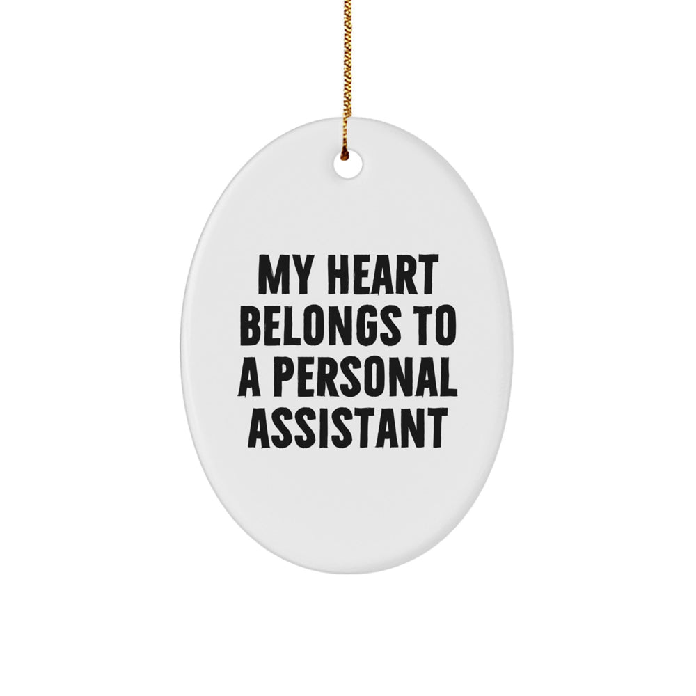 Funny Personal Assistant Gifts - 'My Heart Belongs To A Personal Assistant' Oval Ornament for Christmas from Friends or Family - Image 1