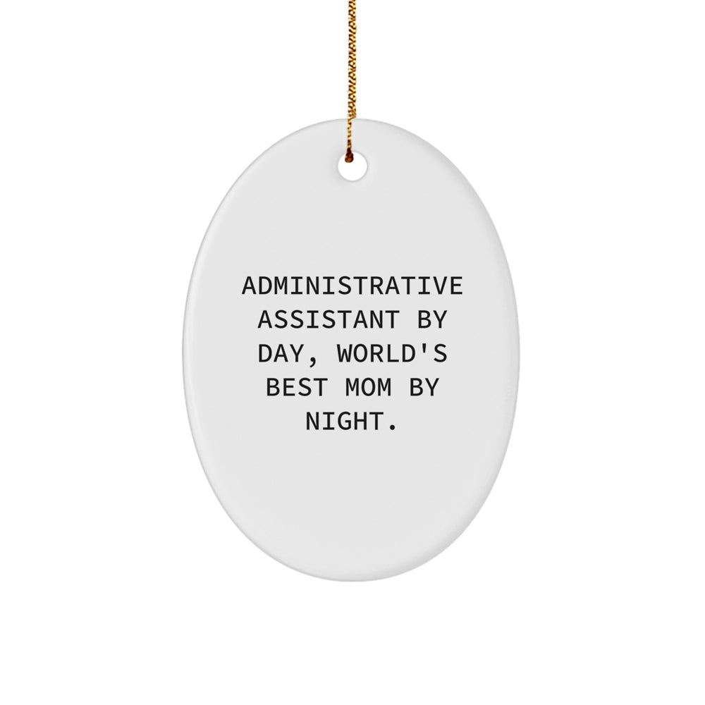 Administrative Assistant Gifts, Oval Ornament for Christmas - 'Administrative Assistant By Day, World's Best Mom By Night.' - Image 1