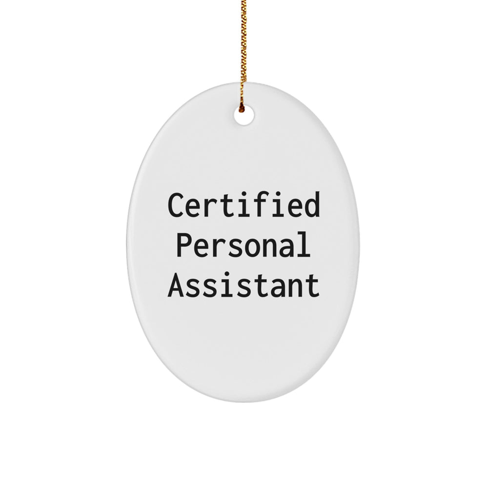 Funny Quote Gifts from Men for Personal Assistants - Oval Ornament for Christmas Decorations - Image 1