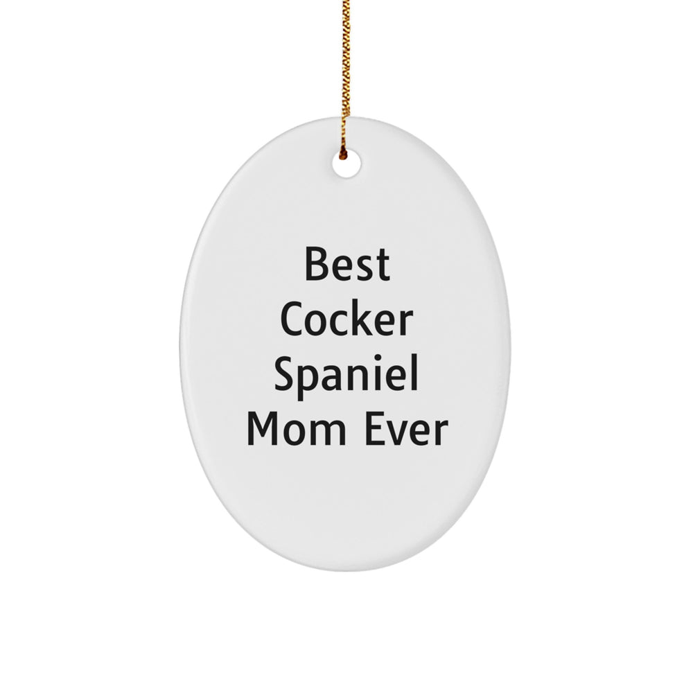 Cocker Spaniel Dog Mom Best Gifts from Family Friends for Christmas Oval Ornament - Image 1