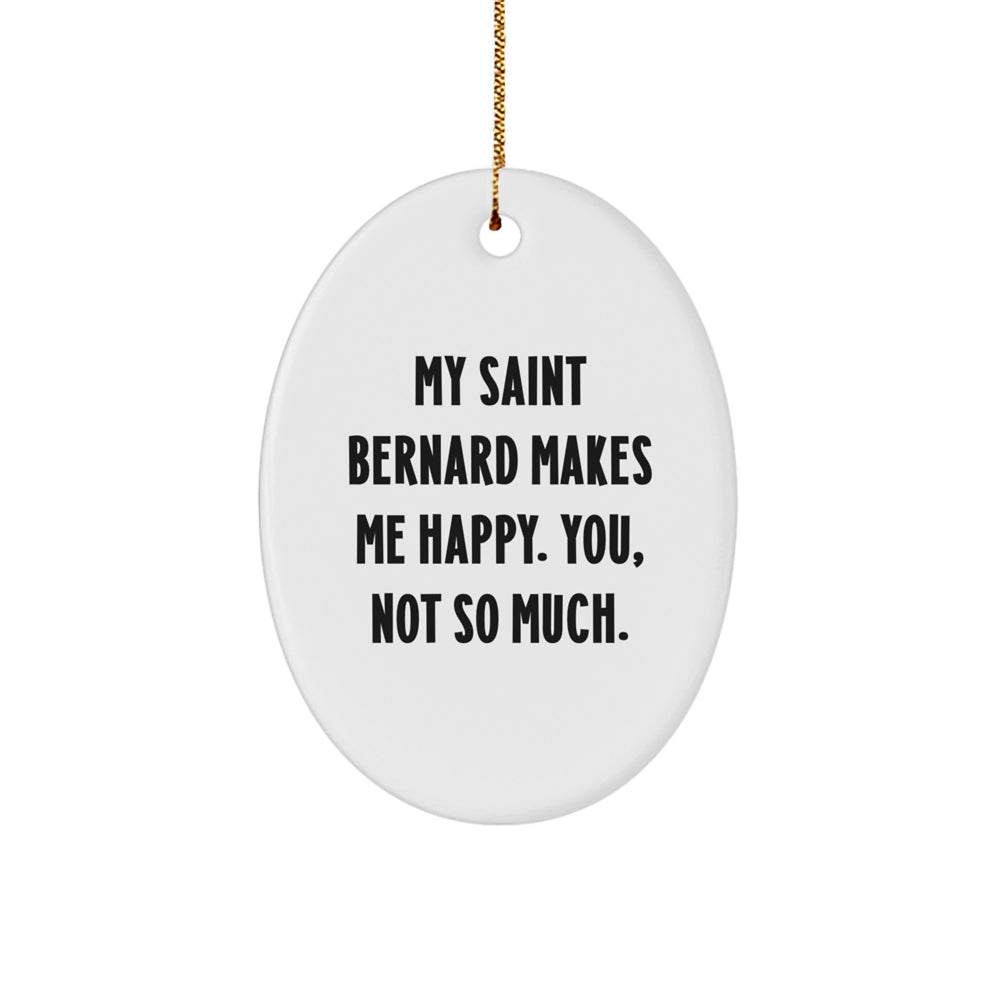 Funny Saint Bernard Dog Oval Ornament Gifts from Friends for Men, Women, Family, Saint Bernard Dog Lovers, Christmas Unique Presents - Image 1
