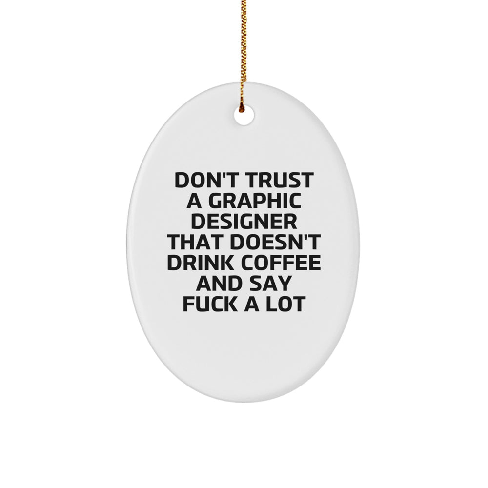 Funny Graphic Designer Oval Ornaments Gifts from Friends and Family, Unique Christmas Decorations, Oval Shaped MDF with Sublimation Printing, Great for Graphic Designers and Coffee Lovers - Image 1