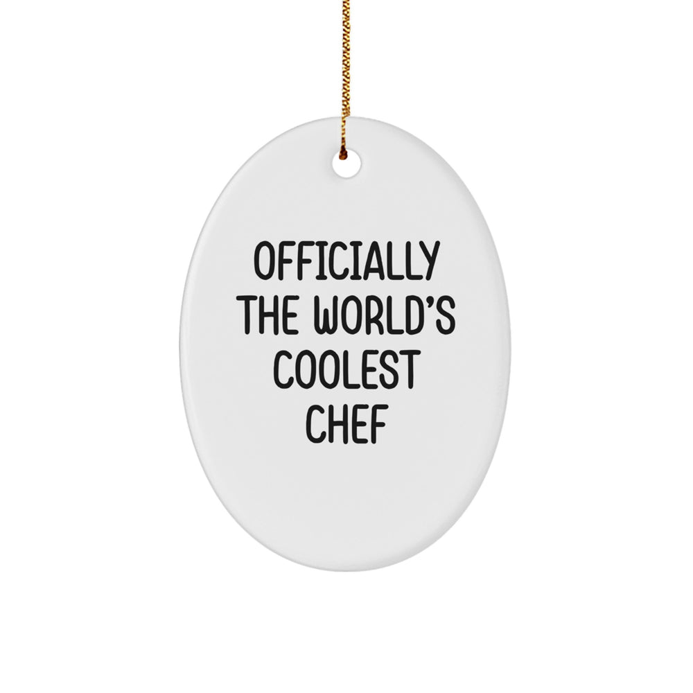 Chef Gifts from Friends for Christmas - 'Officially The World's Coolest Chef' Oval Ornament - Image 1