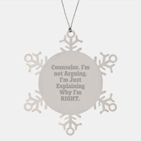 Load image into Gallery viewer, Counselor Snowflake Ornament, Funny Quote &#39;I&#39;m Not Arguing, I&#39;m Just Explaining Why I&#39;m Right&#39;, Gifts from Friends, Women, Coworkers, Family for Counselor, Christmas Unique Gifts - Image 1
