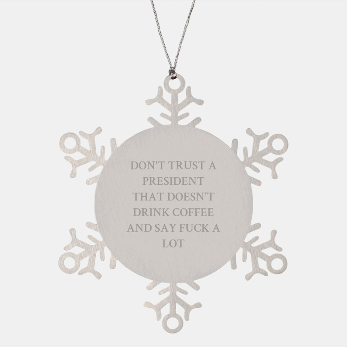 Funny President Gifts from Friends, Men, Women, or Family, Unique Snowflake Ornament for President, Men, Women, or Coworkers, Funny President Quote Sayings, Christmas Unique Gifts - Image 1