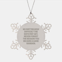 Load image into Gallery viewer, Inspirational Game Warden Gifts from Friends and Family - Snowflake Ornament, &#39;No Matter How Difficult The Days May Get.&#39; - Christmas Unique Gifts for Him/Her - Image 1
