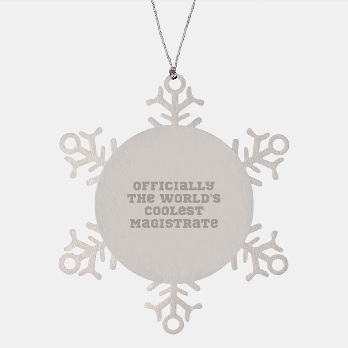 Magistrate Gifts, Snowflake Ornament, Funny Quote, 'Officially The World's Coolest Magistrate', Christmas Unique Gifts from Men to Magistrate - Image 1