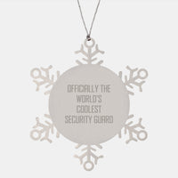 Load image into Gallery viewer, Funny Security Guard Gifts - &#39;Officially The World&#39;s Coolest Security Guard&#39; Snowflake Ornament - Gifts from Friends for Security Guard on Christmas - Image 1
