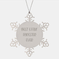 Load image into Gallery viewer, Funny Forester Gifts from Friends for Men, Best Effin&#39; Forester Ever Snowflake Ornament, Christmas Unique Presents - Image 1
