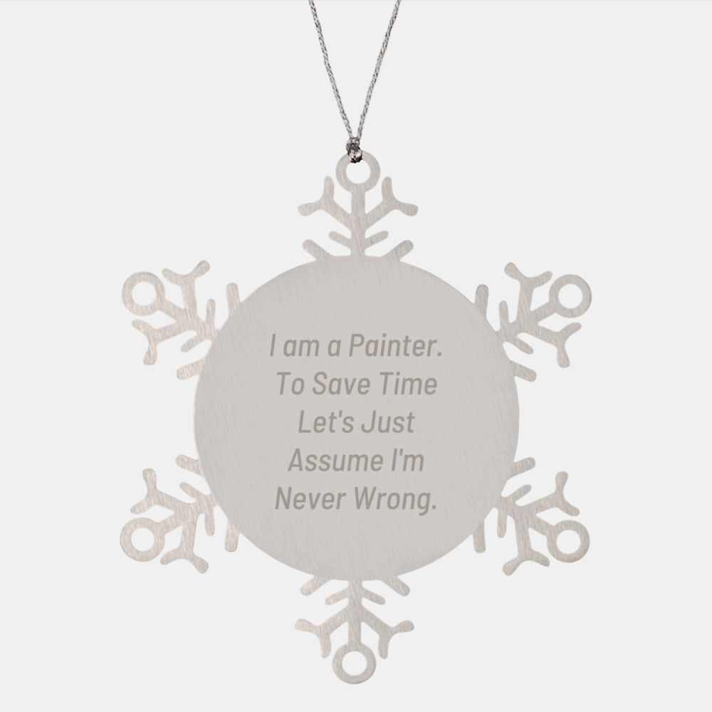 Painter's Humorous Snowflake Ornament, Funny Gift from Friends for Him, Unique Christmas Memorable Present for Him - Image 1
