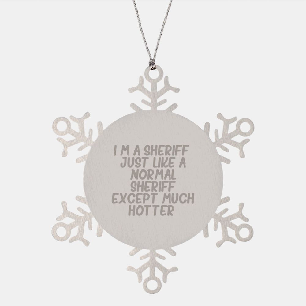 Sheriff Gifts for Men - Hot Sheriff Snowflake Ornament, Funny Snowflake Ornament for Sheriff, Sheriff Christmas Unique Gifts for Friends - Image 1