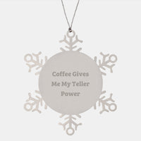 'Teller Power Gifts from Friends, Snowflake Ornament for Men, Women, Family, and Coworkers, Funny Quote Christmas Unique Gifts' - Image 1