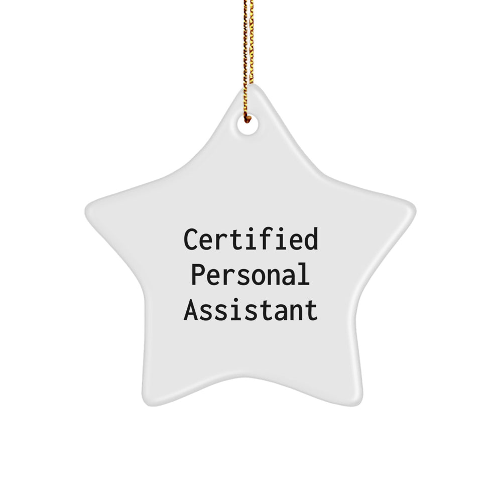 Funny Certified Personal Assistant Gifts from Men to Women - Star Ornament for Christmas - Image 1