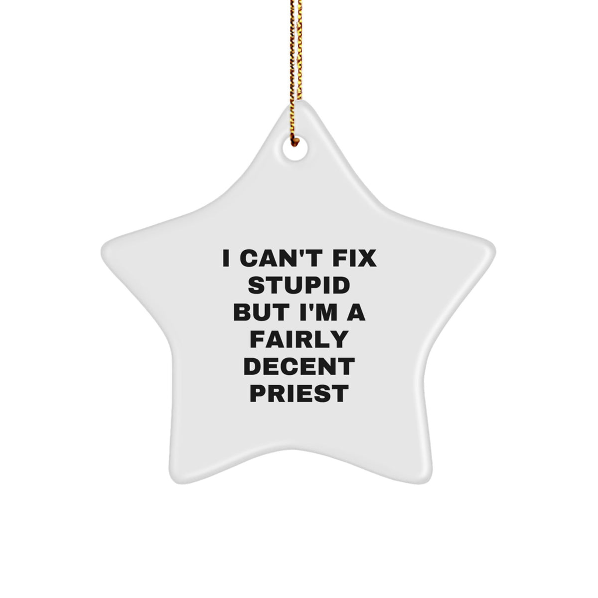 Funny Priest Gifts for Men, 'I'm A Fairly Decent Priest' Star Ornament, Christmas Unique Gifts from Family to Priest - Image 1