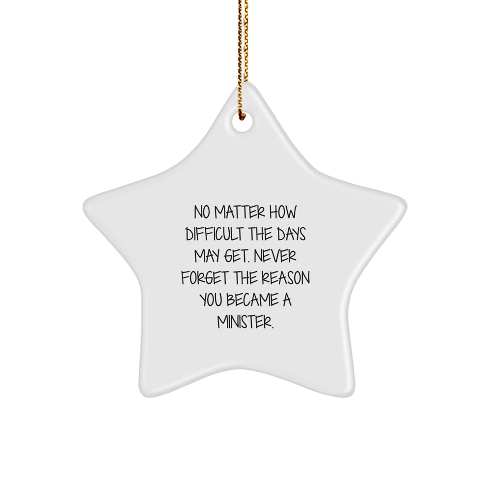 Minister Gifts for Christmas - Inspirational Quote Star Ornament from Friends - 'No Matter How Difficult The Days May Get...' - Gifts from Family to Minister - Image 1