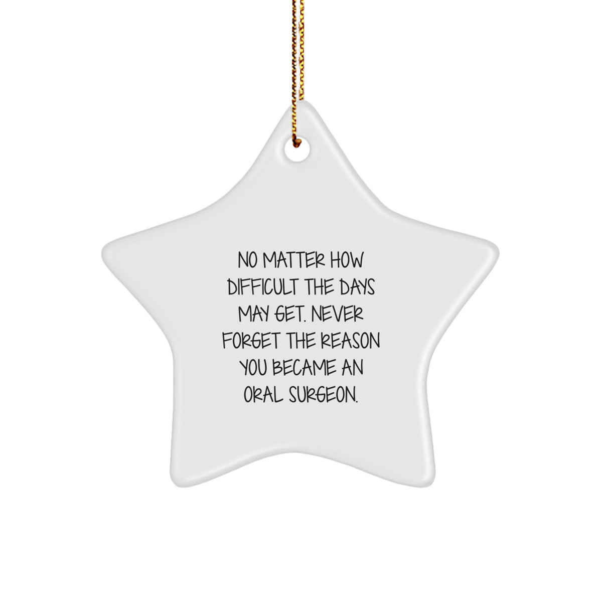 Funny Oral Surgeon Christmas Unique Gifts from Friends and Family - Star Ornament for Men and Women - Image 1