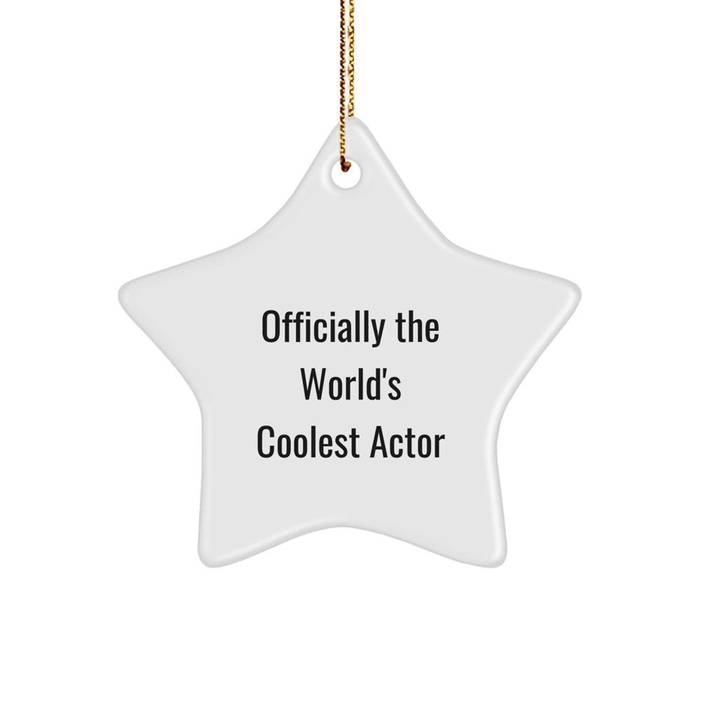 Funny Actor Gifts, Star Ornament for Men, Women, or Friends, 'Officially The World's Coolest Actor' Quote, Christmas Unique Gifts from Family, Coworkers, or Friends - Image 1