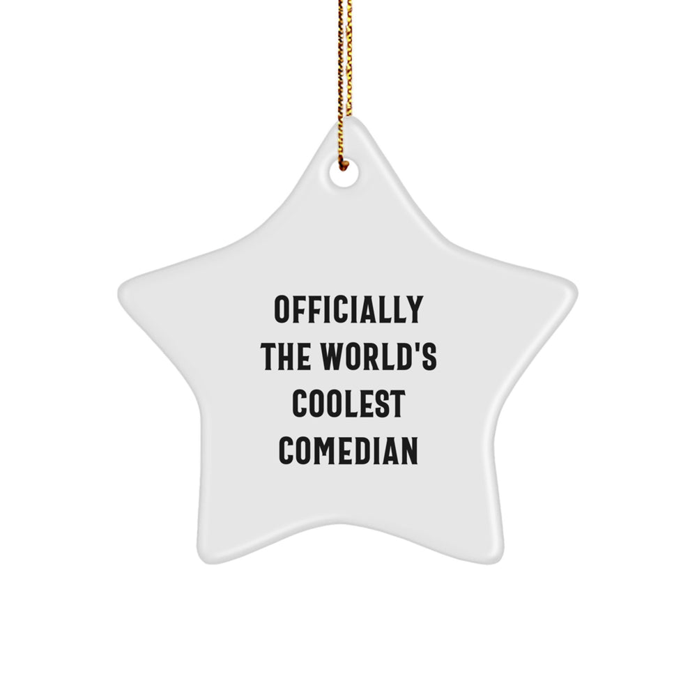 Funny Comedian Gifts from Friends | 'Officially The World's Coolest Comedian' Star Ornament for Comedian Enthusiasts | Christmas Unique Gifts - Image 1