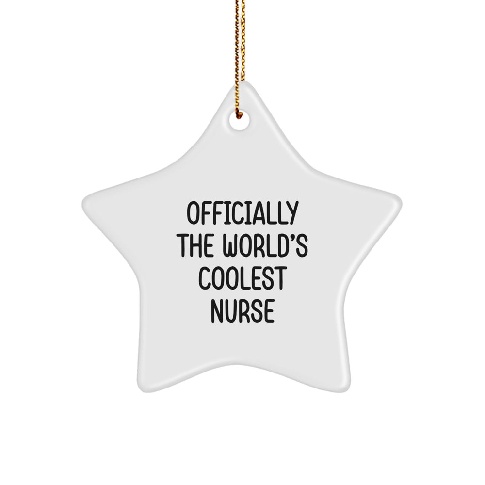 Gifts from Men for the World's Coolest Nurse, Star Ornament Officially, Funny Quote Christmas Decor - Image 1