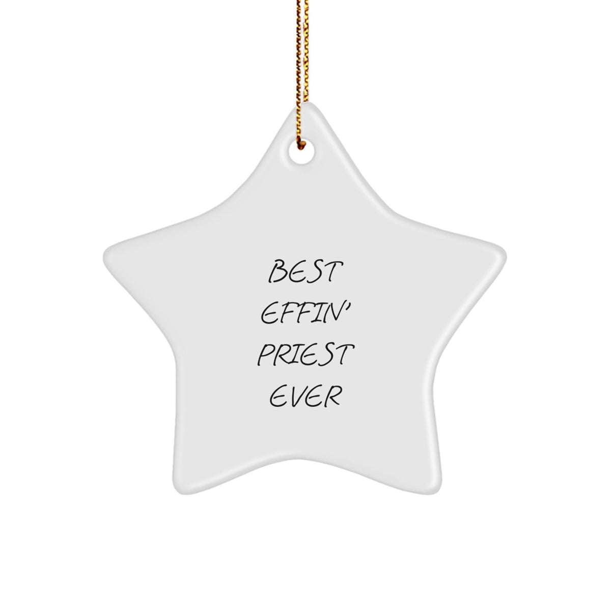 Funny Priest Gifts - Best Effin' Priest Ever Star Ornament for Men, Women, or Friends from Family, Christmas Unique Gifts for Priest - Image 1