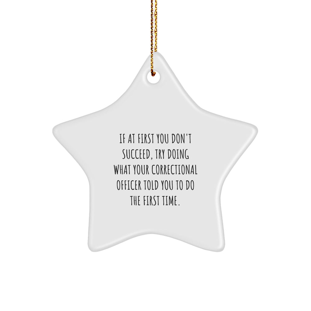 Funny Correctional Officer Christmas Unique Gifts, Star Ornament Quote Ideas, Gifts for Correctional Officer Men or Women Friends from Family - Image 1