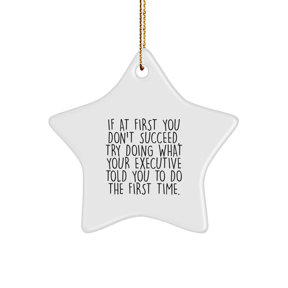 Funny Executive Star Ornament for Men Gifts from Coworkers, Unique Christmas Office Decorations, Inspirational Quote - Gifts for Executive Friends - Image 1